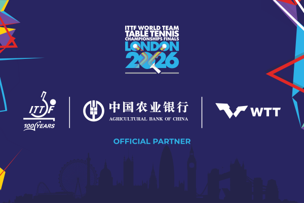 Agricultural Bank of China (ABC) resmi jadi partner ITTF World Team Championships Finals London 2026.